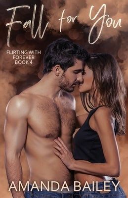 Fall for You by Bailey, Amanda