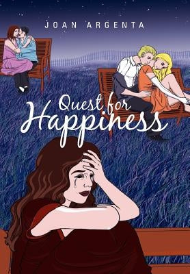 Quest for Happiness by Argenta, Joan