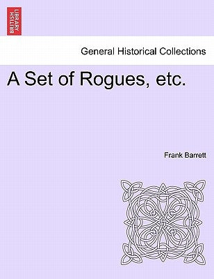 A Set of Rogues, Etc. by Barrett, Frank