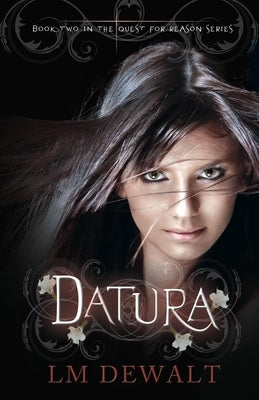 Datura: Volume 2 by Dewalt, LM