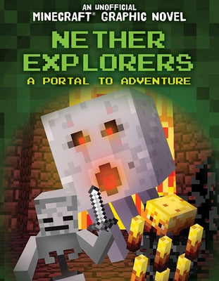 Nether Explorers: A Portal to Adventure by Keppeler, Jill