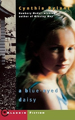 A Blue-Eyed Daisy by Rylant, Cynthia