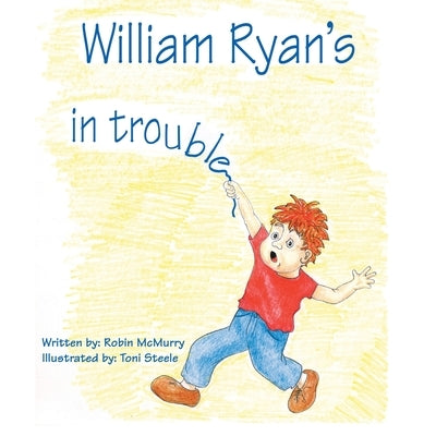 William Ryan's in Trouble by McMurry, Robin