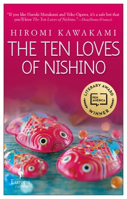 The Ten Loves of Nishino by Kawakami, Hiromi