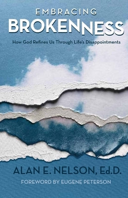 Embracing Brokenness by Nelson, Alan E.