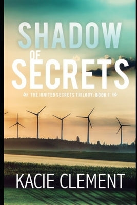 Shadow of Secrets: Book One by Clement, Kacie