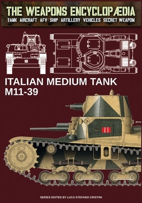 Italian medium tank M11-39 by Cristini, Luca Stefano