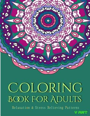 Coloring Books For Adults 20: Coloring Books for Adults: Stress Relieving Patterns by Suwannawat, Tanakorn