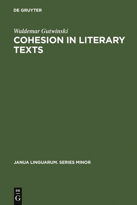 Cohesion in literary texts by Gutwinski, Waldemar