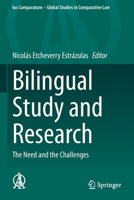 Bilingual Study and Research: The Need and the Challenges by Etcheverry Estrázulas, Nicolás
