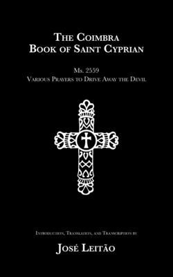 The Coimbra Book of Saint Cyprian by Leitão, José