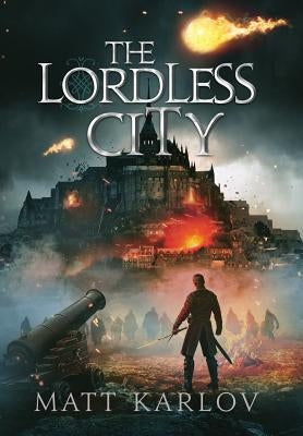 The Lordless City by Karlov, Matt