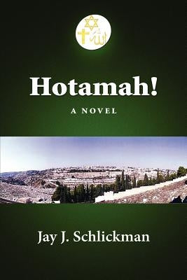 Hotamah! by Schlickman, Jay J.