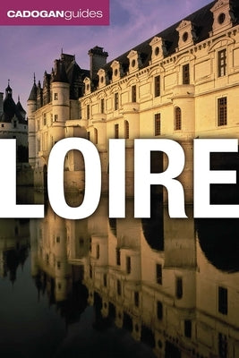 Loire (Cadogan Guides) by Barbour, Phillipe