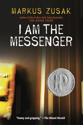 I Am the Messenger by Zusak, Markus