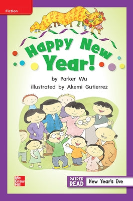 Reading Wonders Leveled Reader Happy New Year!: Ell Unit 1 Week 2 Grade 2 by McGraw Hill