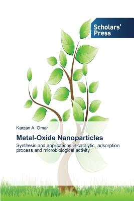 Metal-Oxide Nanoparticles by A. Omar Karzan