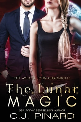 The Lunar Magic by Pinard, C. J.
