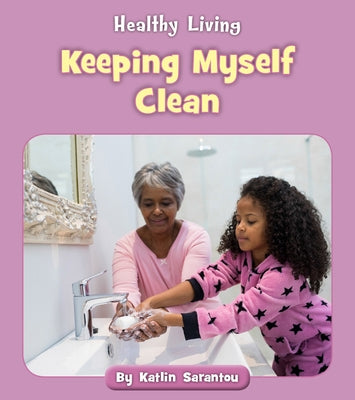 Keeping Myself Clean by Sarantou, Katlin