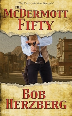 The McDermott Fifty by Herzberg, Bob