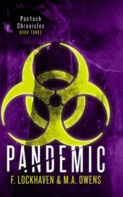 PanTech Chronicles: Pandemic by Lockhaven, F.