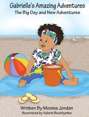 Gabrielle's Amazing Adventures by Jordan, Mosina