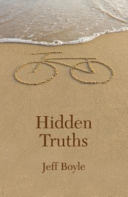 Hidden Truths by Boyle, Jeff