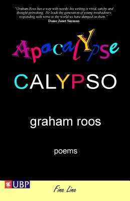 Apocalypse Calypso by Roos, Graham