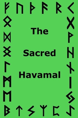 The Sacred Havamal by Godwise, Jason