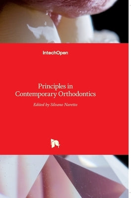 Principles in Contemporary Orthodontics by Naretto, Silvano