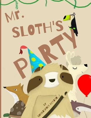 Mr Sloth's Party by Merton, Christopher