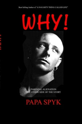 Why! by Spyk, Papa