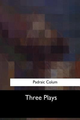 Three Plays by Storer, Edward