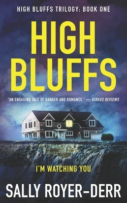 High Bluffs (High Bluffs Trilogy: Book One) by Royer-Derr, Sally