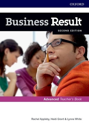 Business Result Advanced Teachers Book and DVD Pack 2nd Edition [With DVD] by Baade/Holloway/Scrivener/Turner