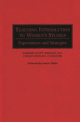 Teaching Introduction to Women's Studies: Expectations and Strategies by DiPalma, Carolyn