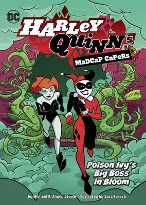 Poison Ivy's Big Boss in Bloom by Steele, Michael Anthony