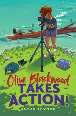 Olive Blackwood Takes Action! by Thomas, Sonja