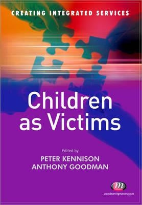 Children as Victims by Kennison, Peter