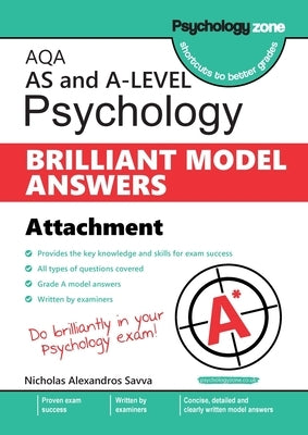 AQA Psychology BRILLIANT MODEL ANSWERS: Attachments: AS and A-level by Savva, Nicholas