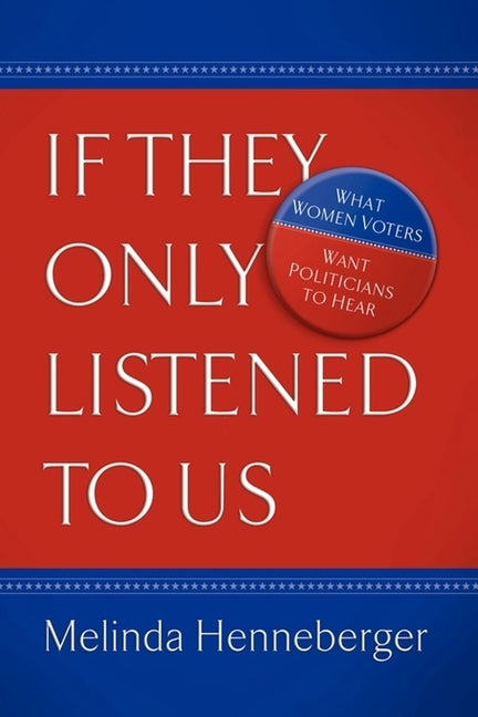 If They Only Listened to Us by Henneberger, Melinda
