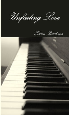 Unfailing Love by Beintema, Karen