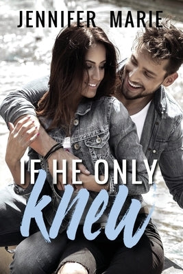 If He Only Knew by Marie, Jennifer
