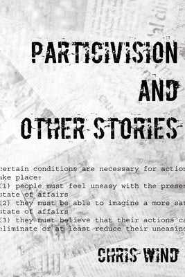 Particivision and other stories by Wind, Chris