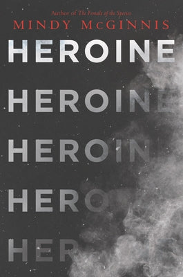 Heroine by McGinnis, Mindy