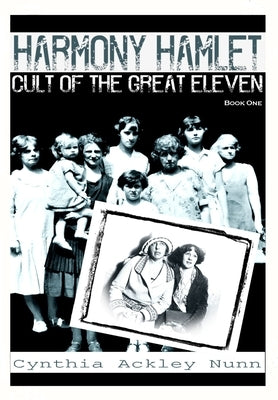 Harmony Hamley: Cult of the Great Eleven by Nunn, Cynthia Ackley