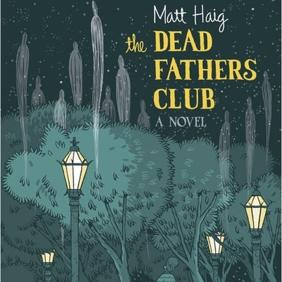 The Dead Fathers Club by Haig, Matt