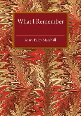 What I Remember by Paley Marshall, Mary