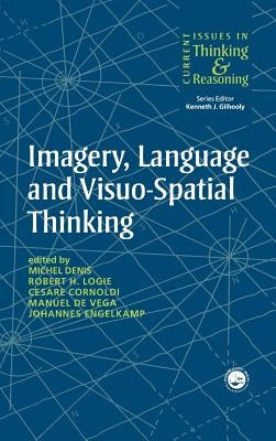 Imagery, Language and Visuo-Spatial Thinking by Denis, Michel