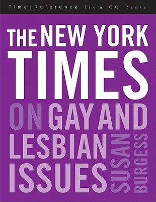 The New York Times on Gay and Lesbian Issues by Burgess, Susan R.